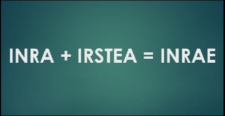 France : l’INRA et l’IRSTEA fusionnent pour former l’INRAE
